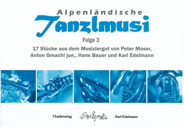 Alpenländische Tanzlmusi - Folge 3